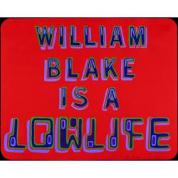 William Blake is a Lowlife (2002)